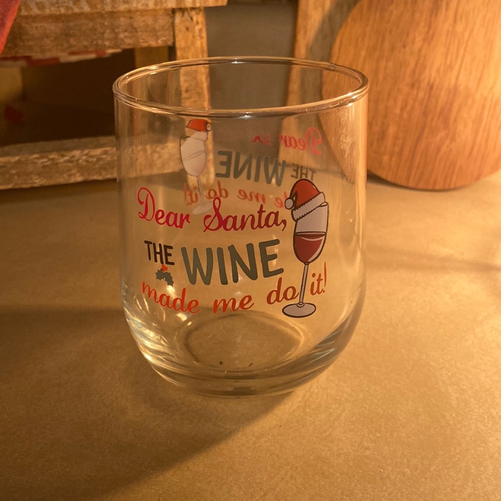 Wine glass dear Santa the wind‎ made me do it